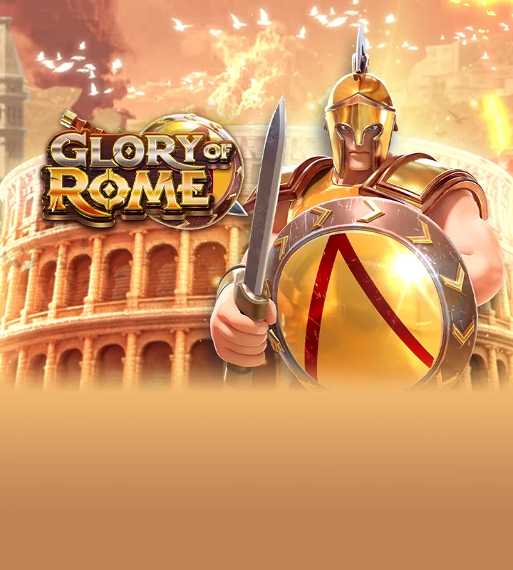 GLORY OF ROME